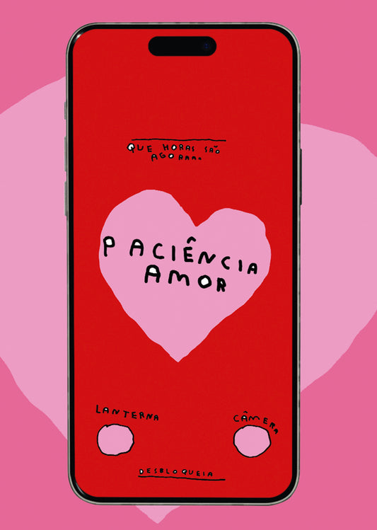 WALLPAPER PACIÊNCIA AMOR (IOS 18)